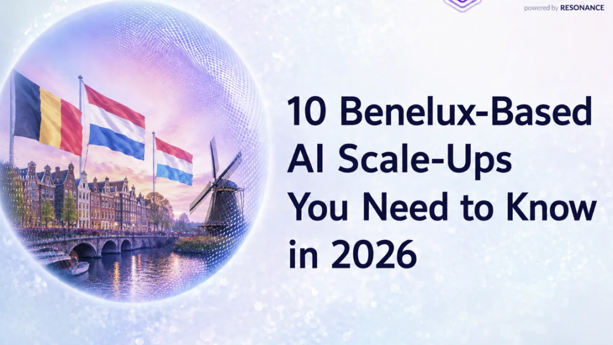 10 Benelux-Based AI Scale-Ups You Need to Know in 2026
